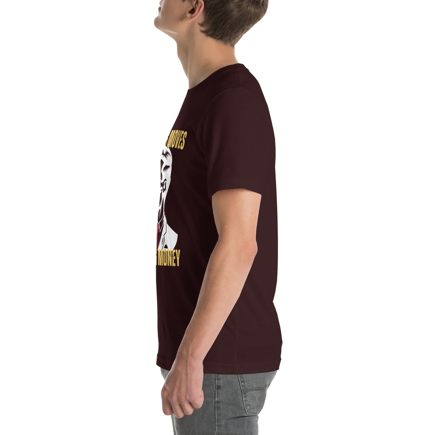Making Moves Making Money Unisex t-shirt