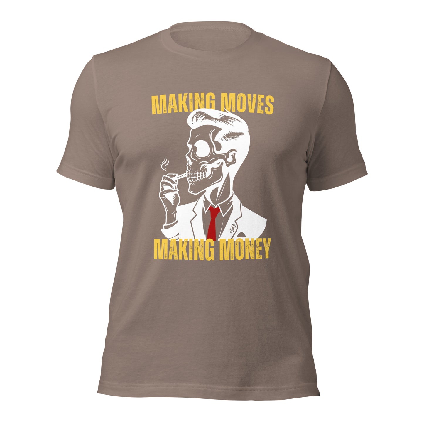 Making Moves Making Money Unisex t-shirt