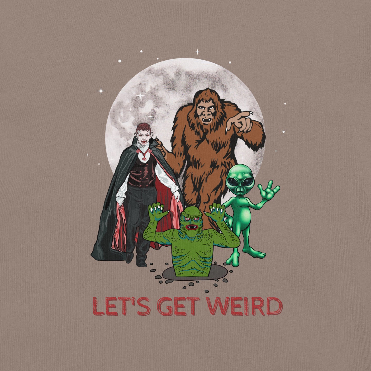 Let's Get Weird Monsters Unisex t-shirt