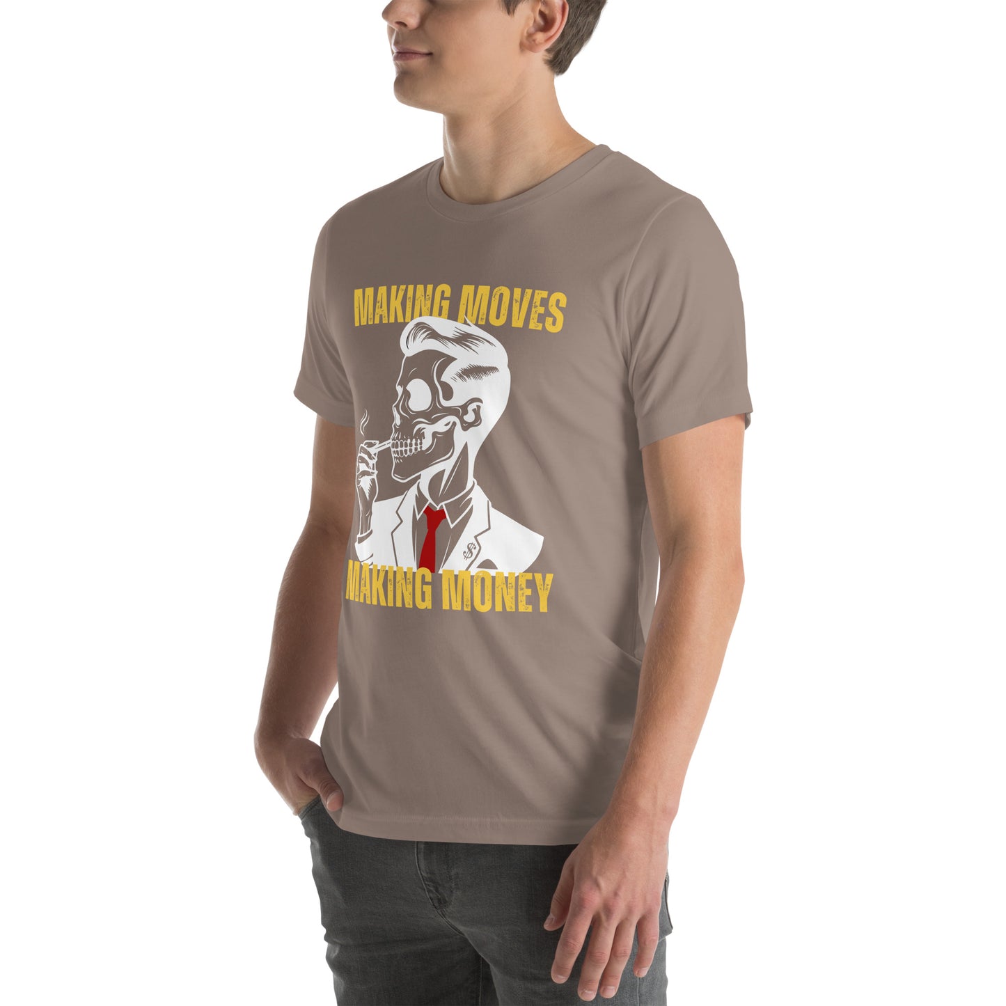 Making Moves Making Money Unisex t-shirt