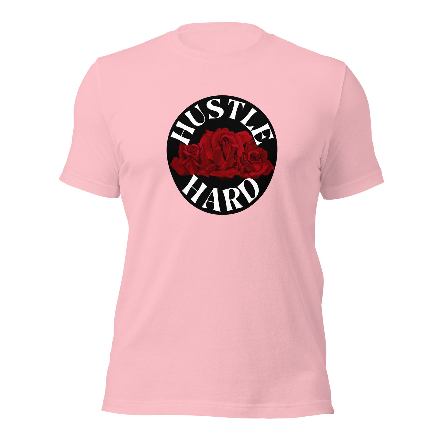 Hustle Hard Unisex t-shirt