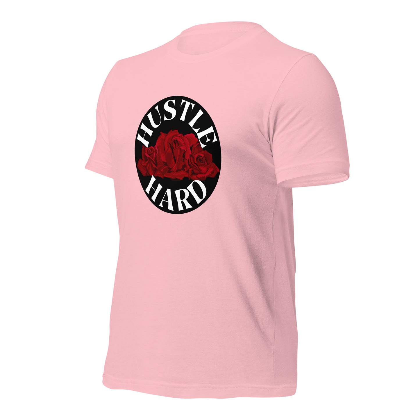 Hustle Hard Unisex t-shirt