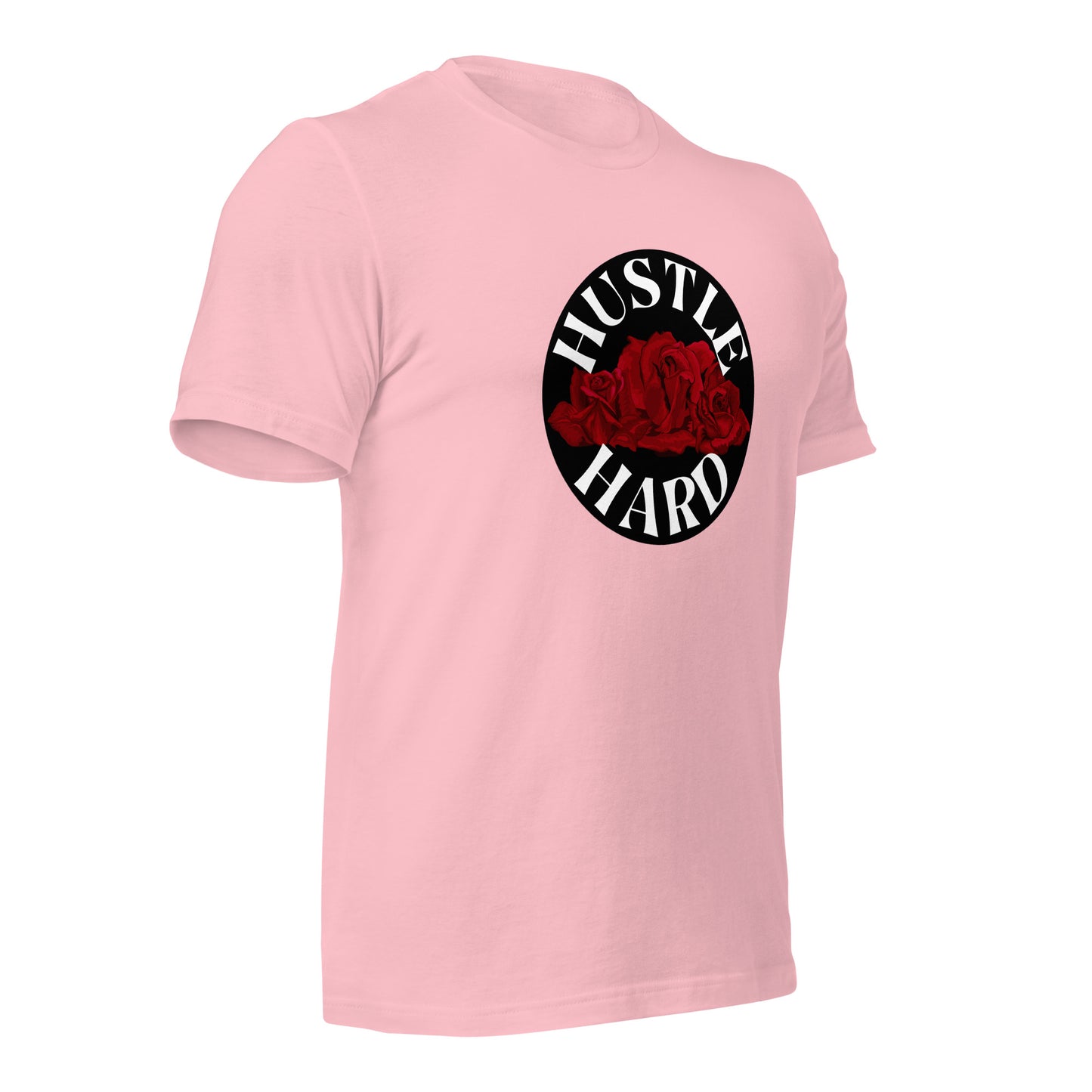 Hustle Hard Unisex t-shirt