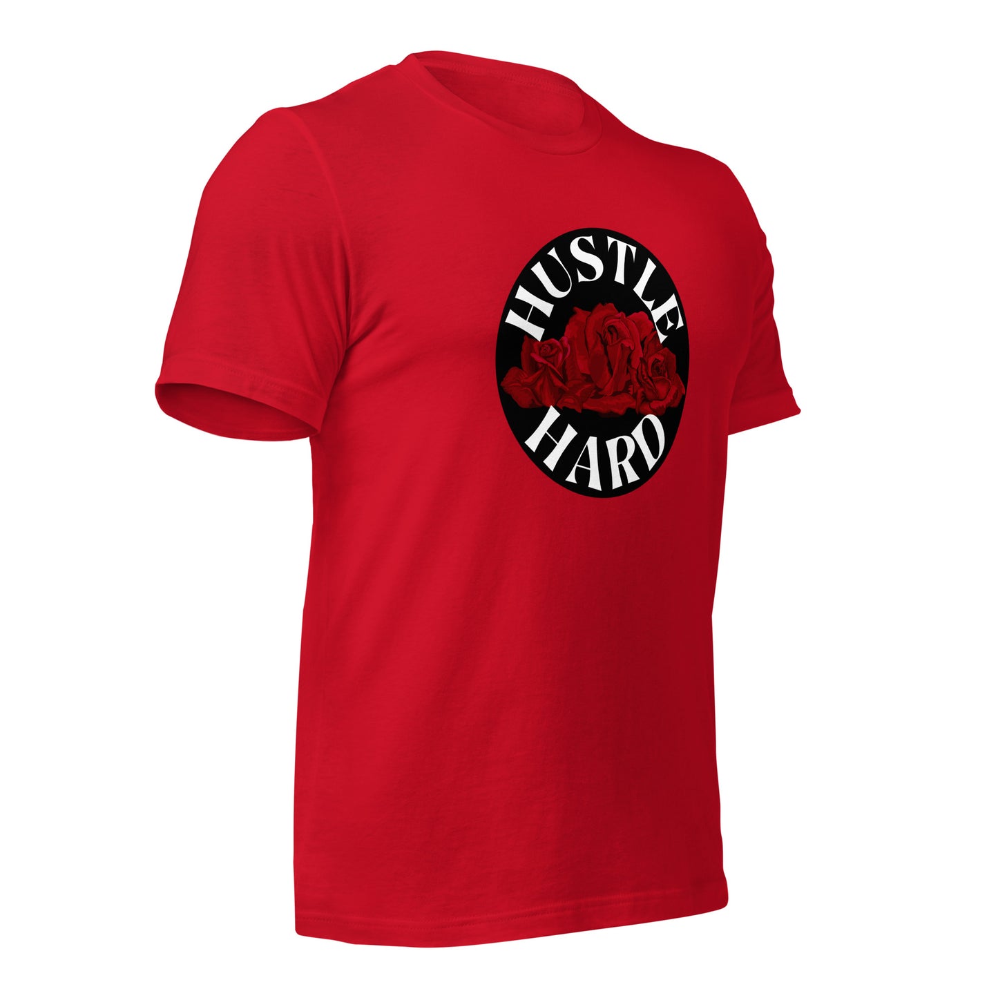 Hustle Hard Unisex t-shirt
