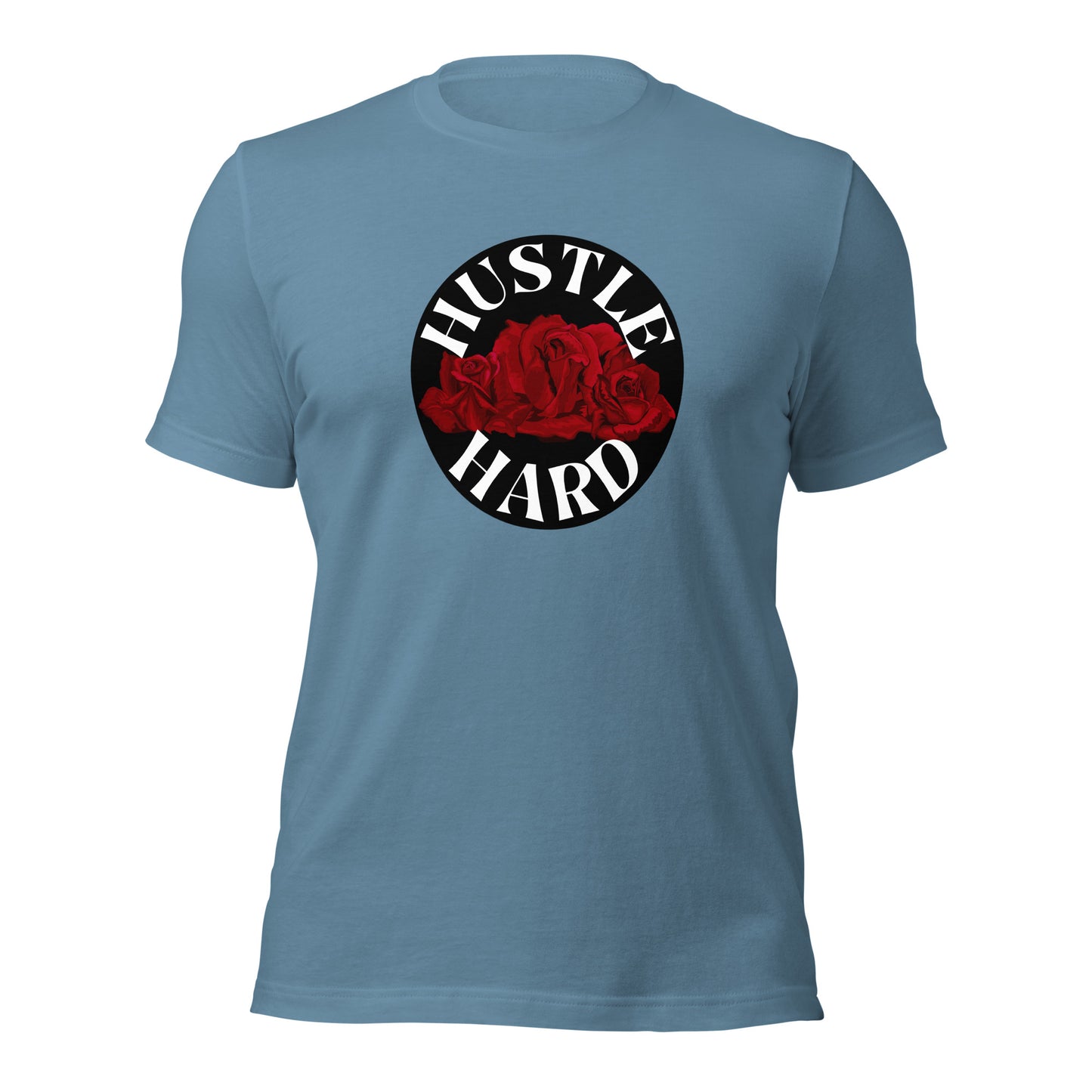 Hustle Hard Unisex t-shirt