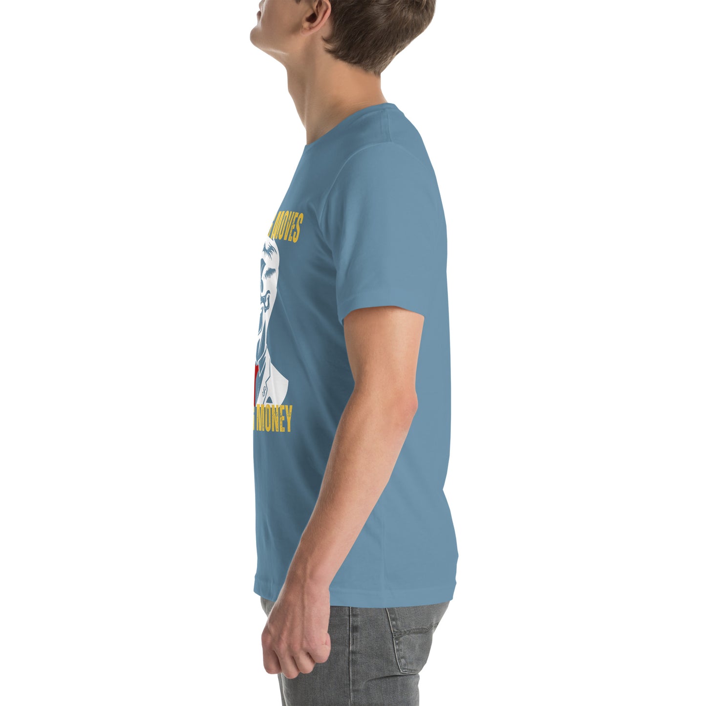 Making Moves Making Money Unisex t-shirt