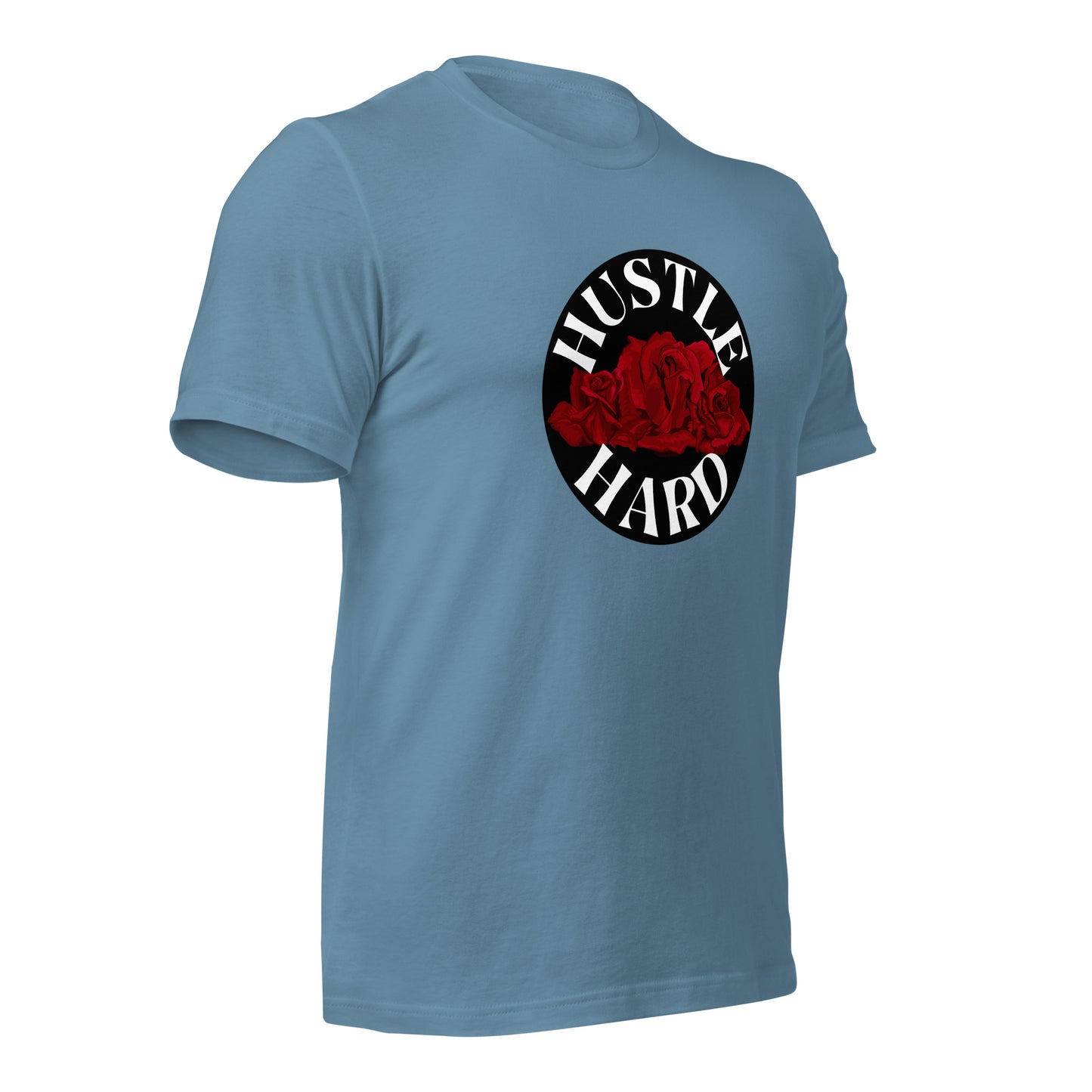 Hustle Hard Unisex t-shirt