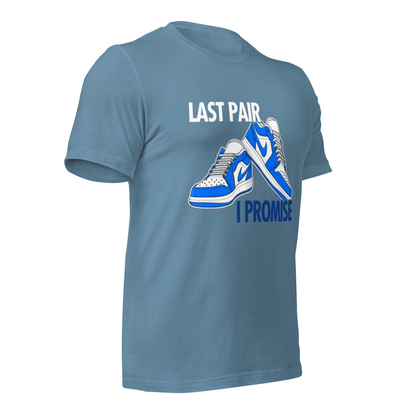Last Pair of Sneakers Unisex t-shirt