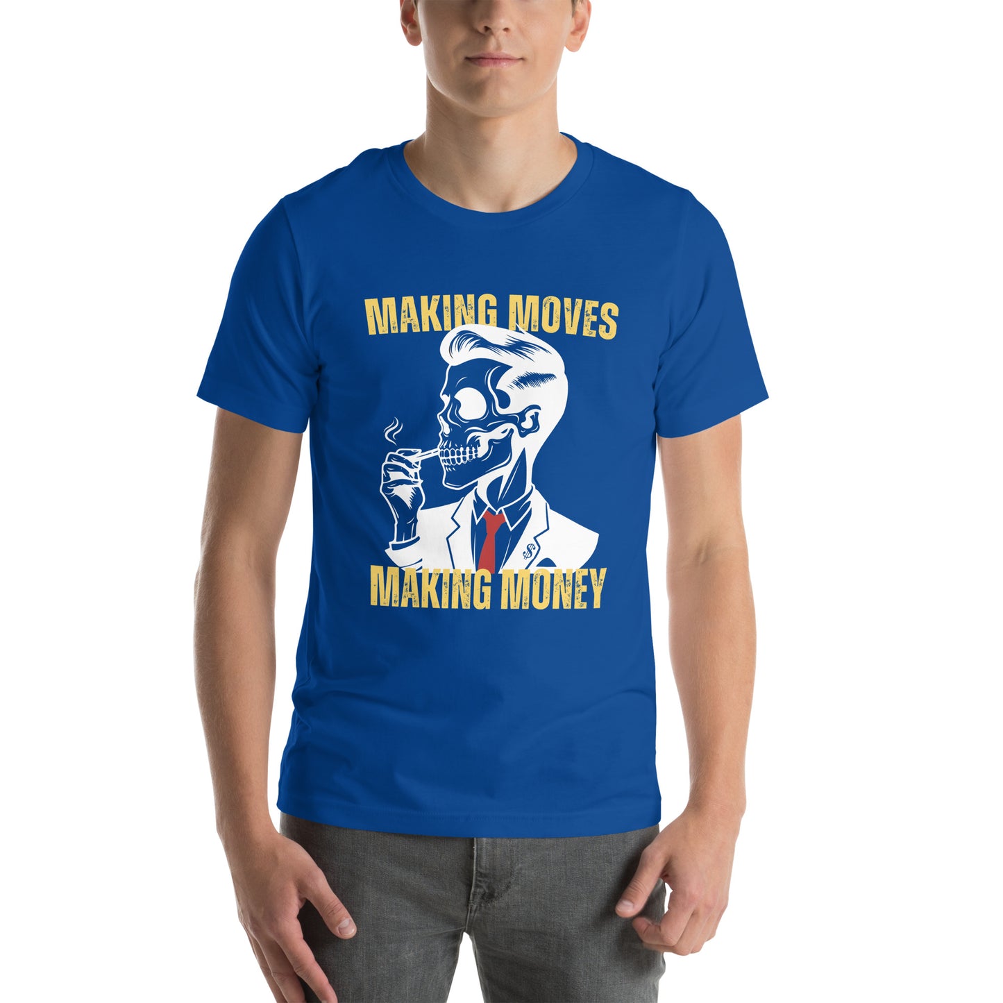 Making Moves Making Money Unisex t-shirt