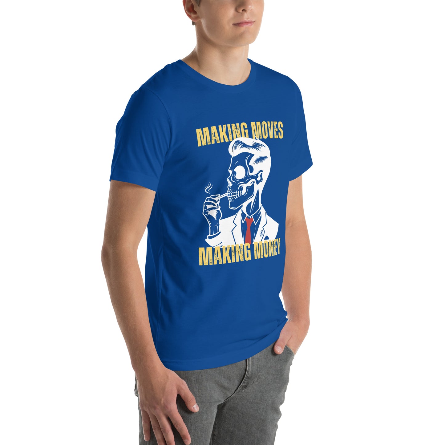 Making Moves Making Money Unisex t-shirt