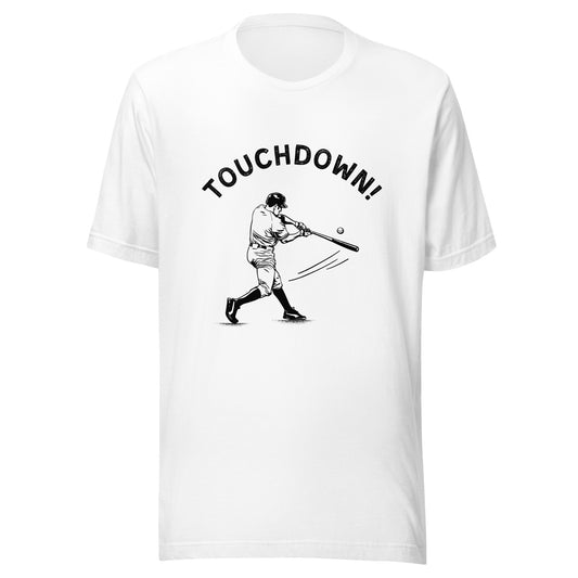 TOUCHDOWN! Baseball Unisex t-shirt