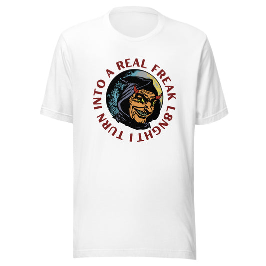 I turn into a real freak L8NGHT Unisex t-shirt