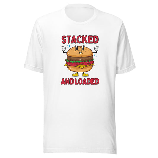 STACKED and LOADED burger boy Unisex t-shirt