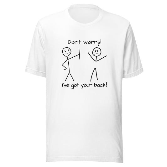 I've got your back! stick figures Unisex t-shirt