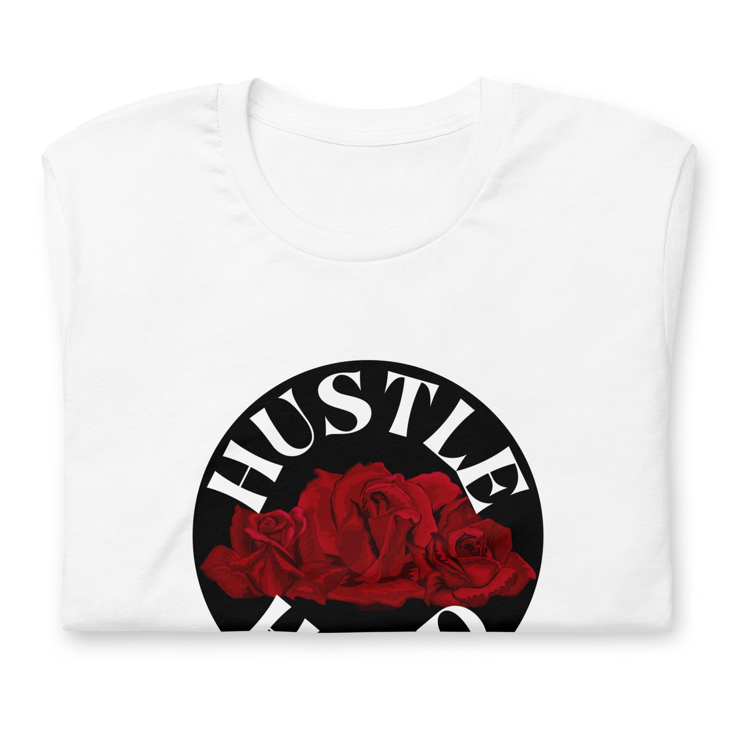 Hustle Hard Unisex t-shirt