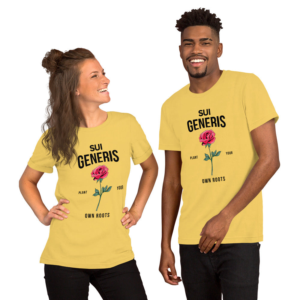Sui Generis - Plant Your Own Roots Unisex t-shirt