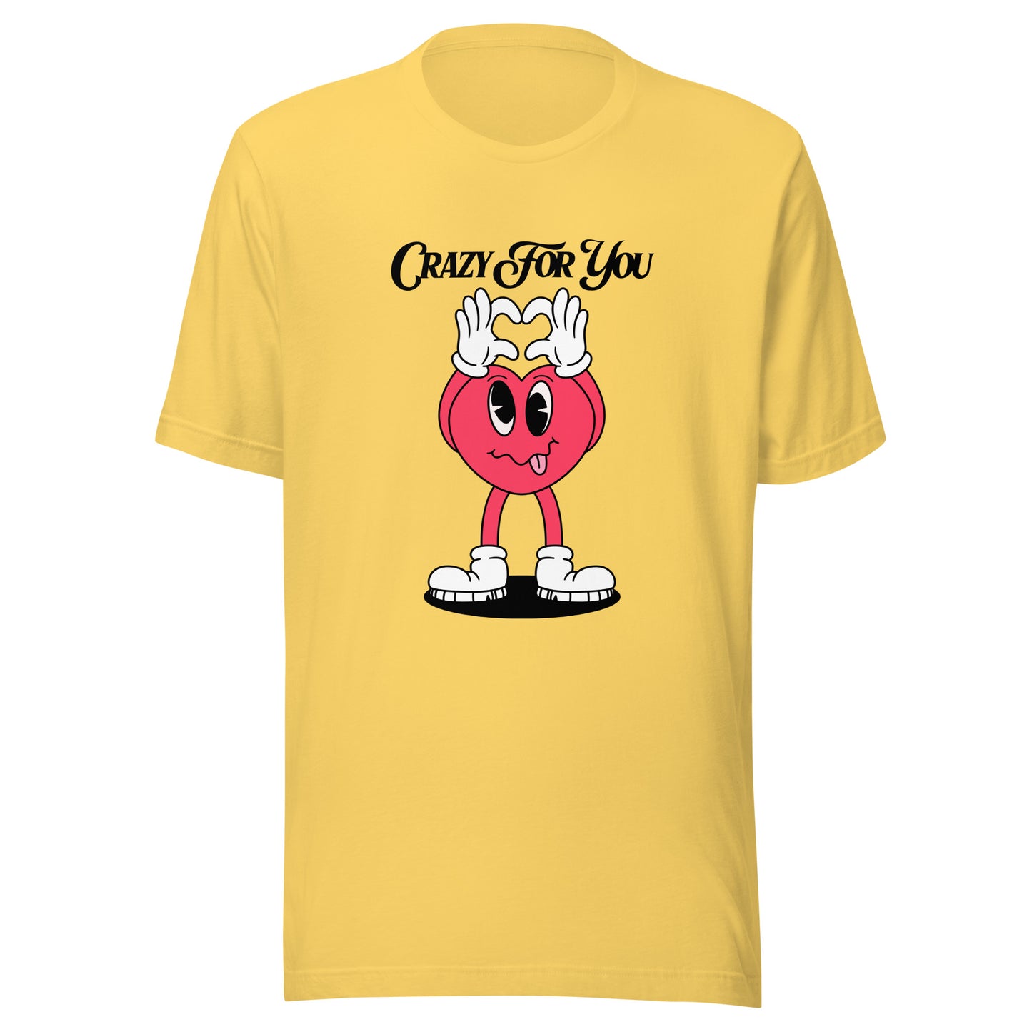 Crazy For You Valentines Unisex t-shirt
