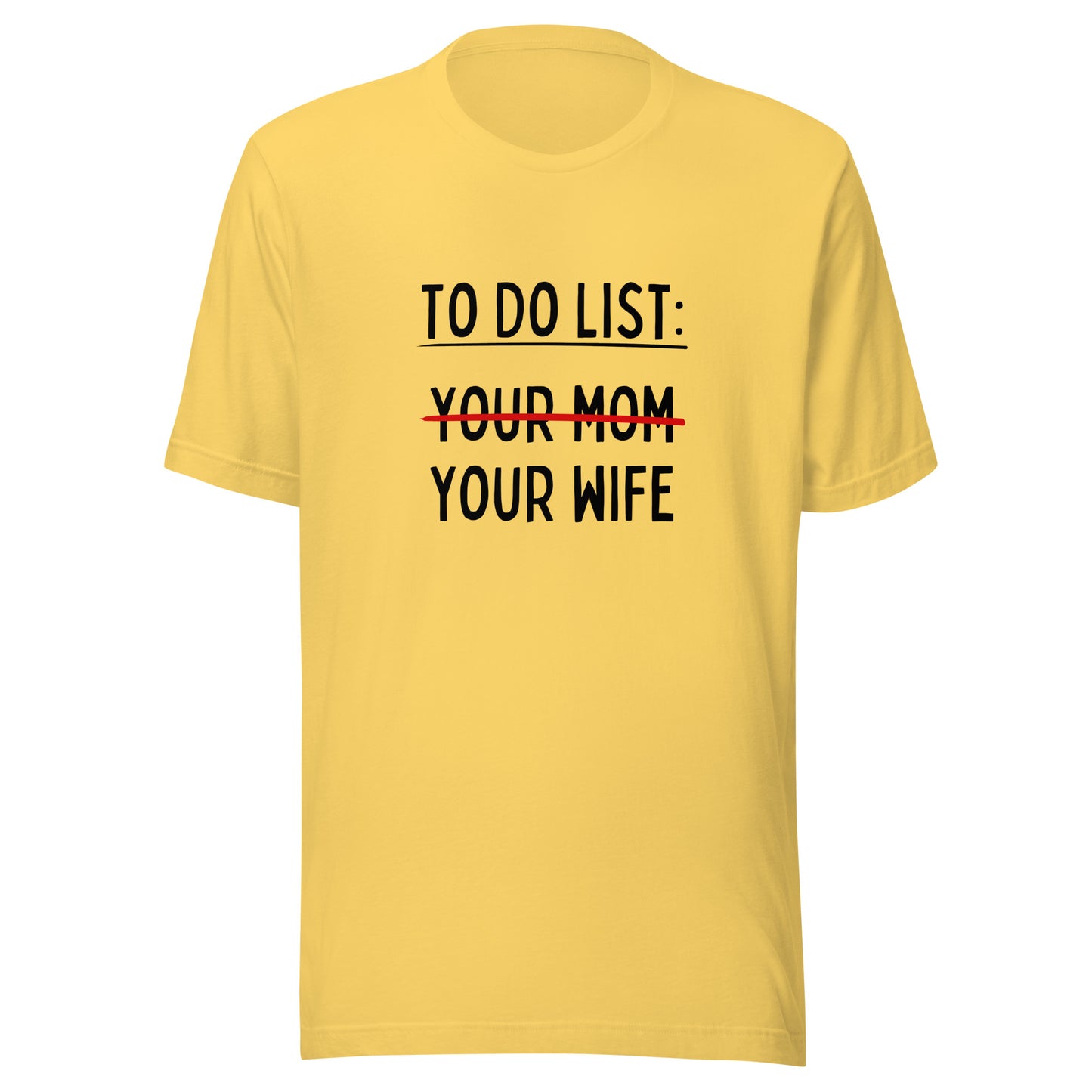 MY To Do List Unisex t-shirt
