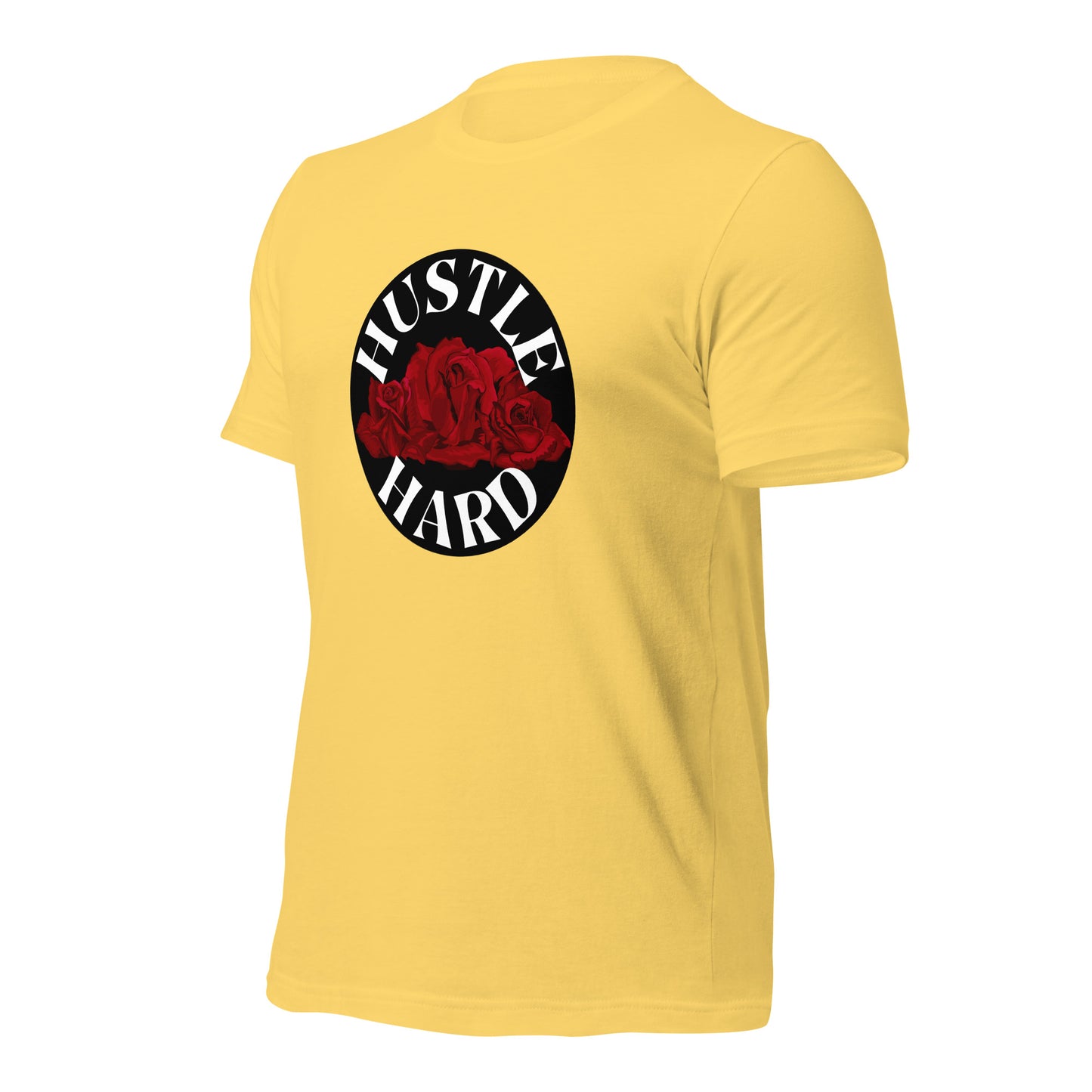 Hustle Hard Unisex t-shirt