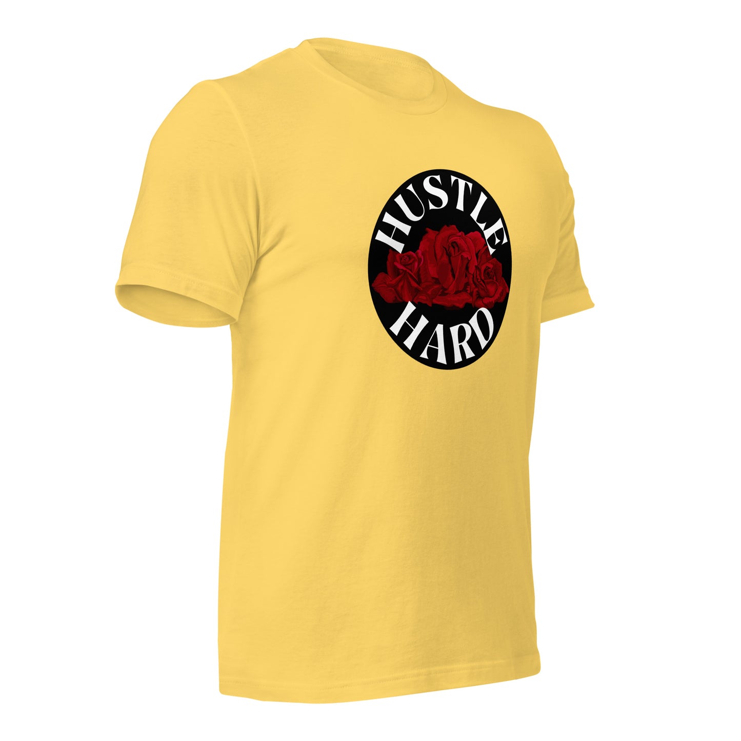Hustle Hard Unisex t-shirt
