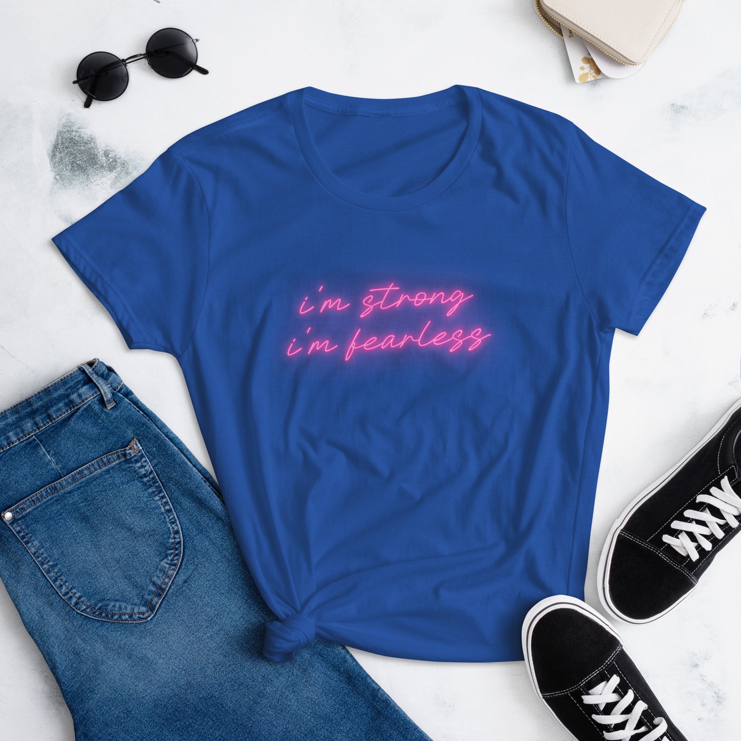 I'm STRONG I'm FEARLESS Women's short sleeve t-shirt