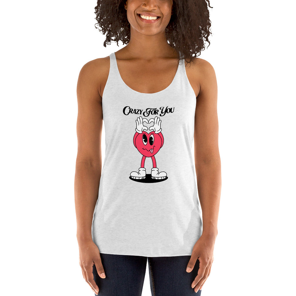 Crazy For You Valentines Women's Racerback Tank