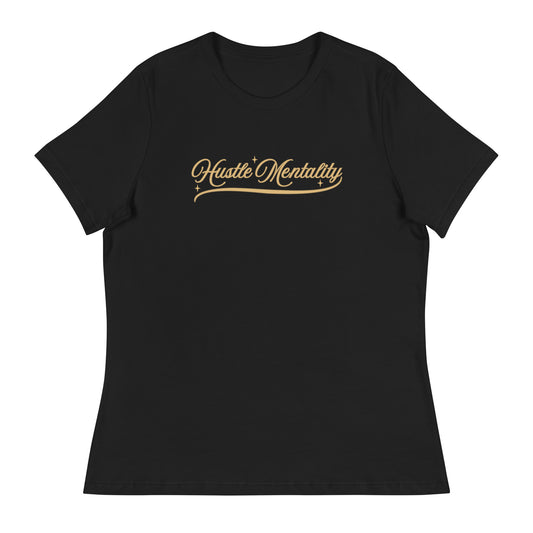Hustle Mentality Women's Relaxed T-Shirt
