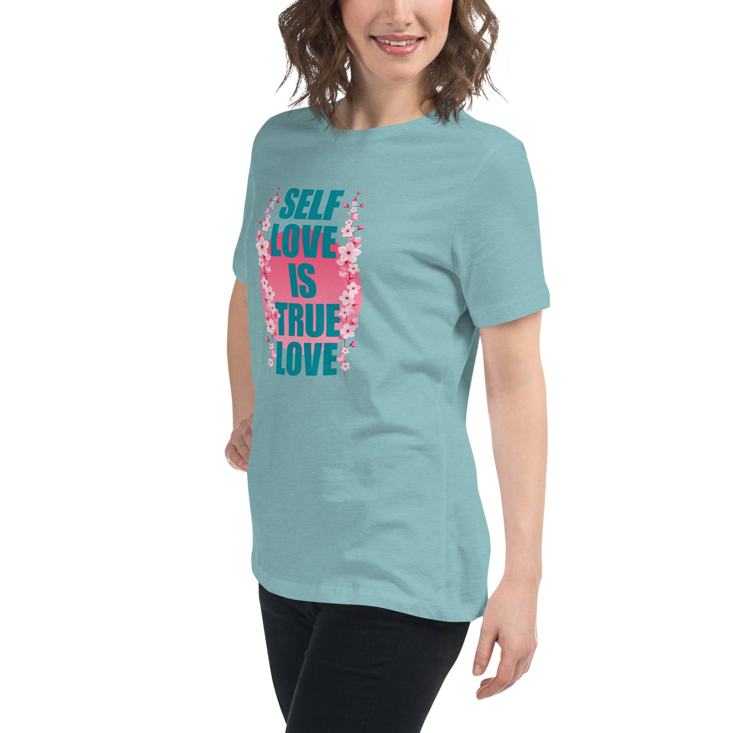 Self-love is True Love Women's Relaxed T-Shirt