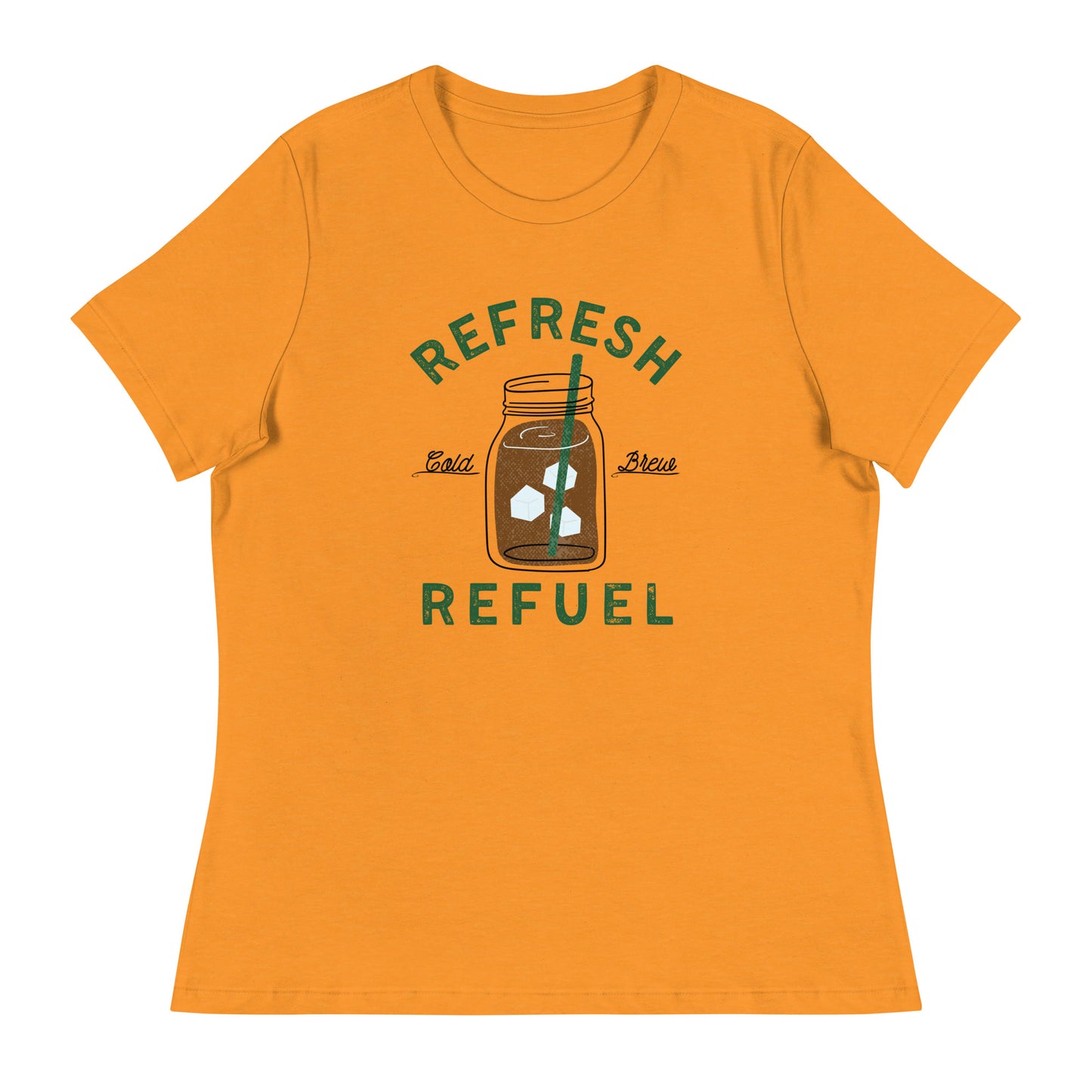 Coffee Cold Brew Refresh Refuel Women's Relaxed T-Shirt