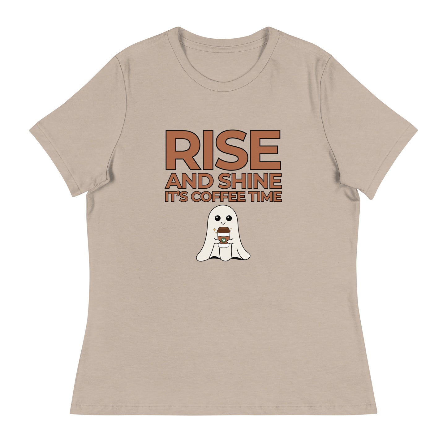 Rise and Shine It's Coffee Time BOOWomen's Relaxed T-Shirt