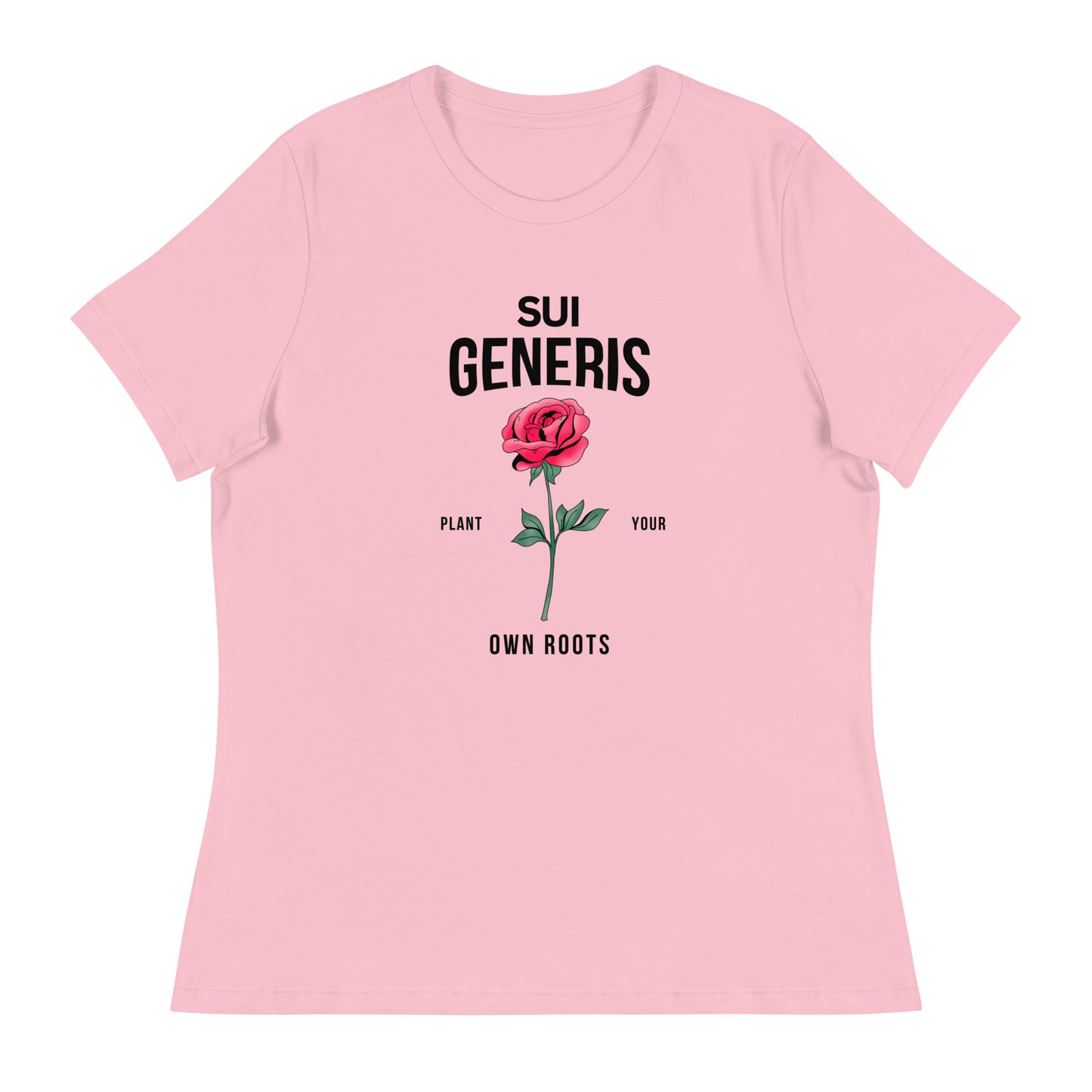 Sui Generis - Plant Your Own Roots Women's Relaxed T-Shirt