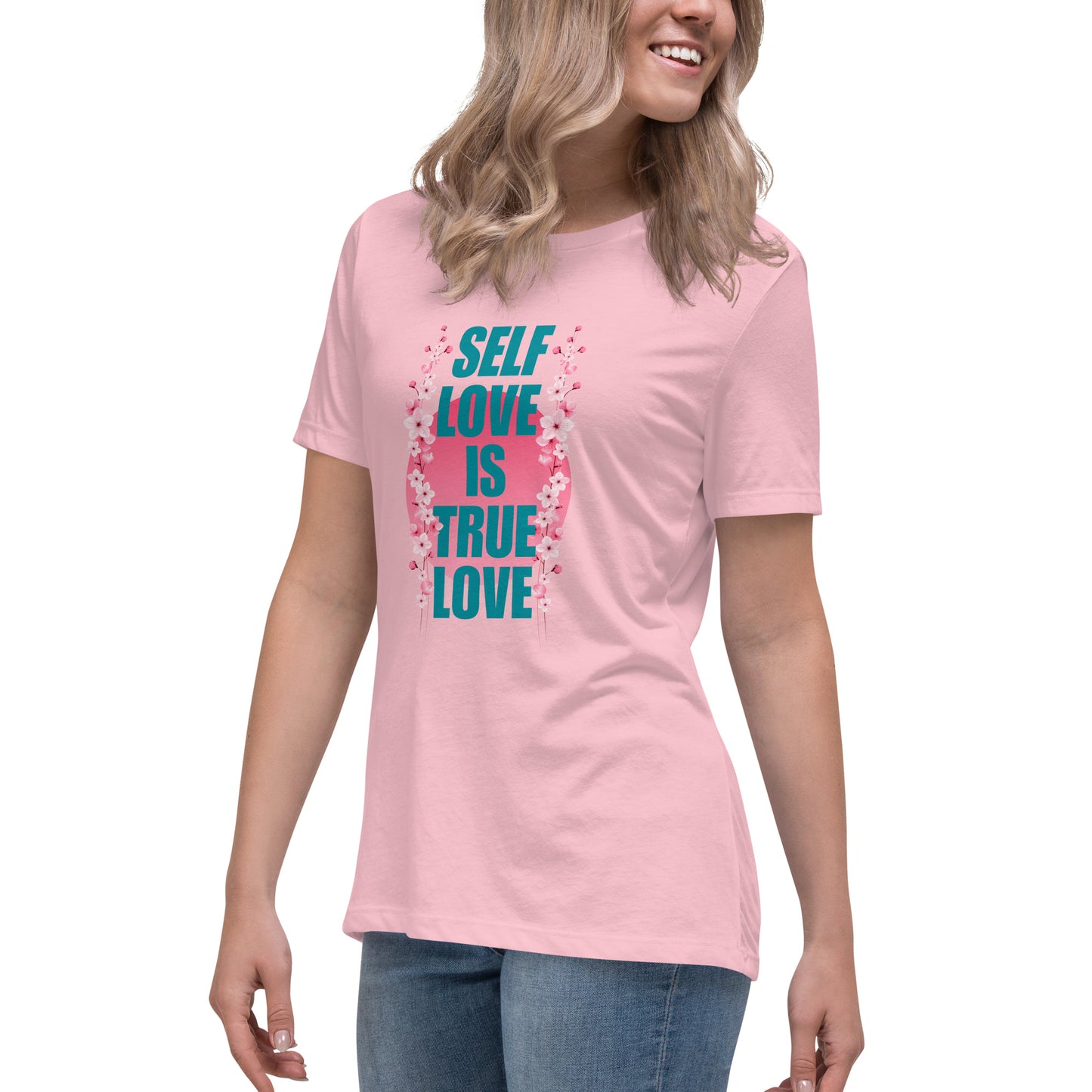 Self-love is True Love Women's Relaxed T-Shirt