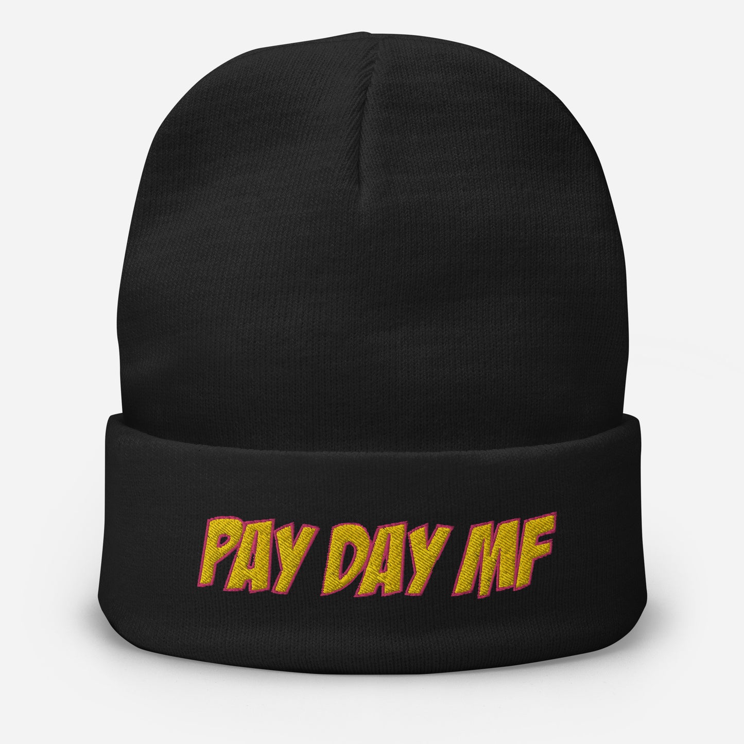 PAY DAY MF Embroidered Beanie