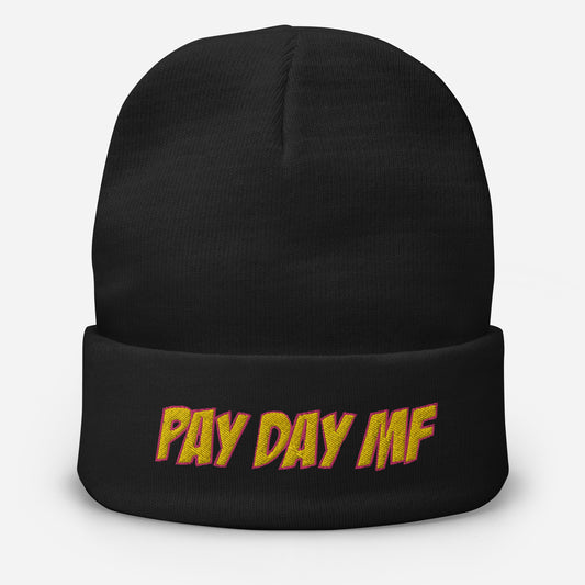 PAY DAY MF Embroidered Beanie