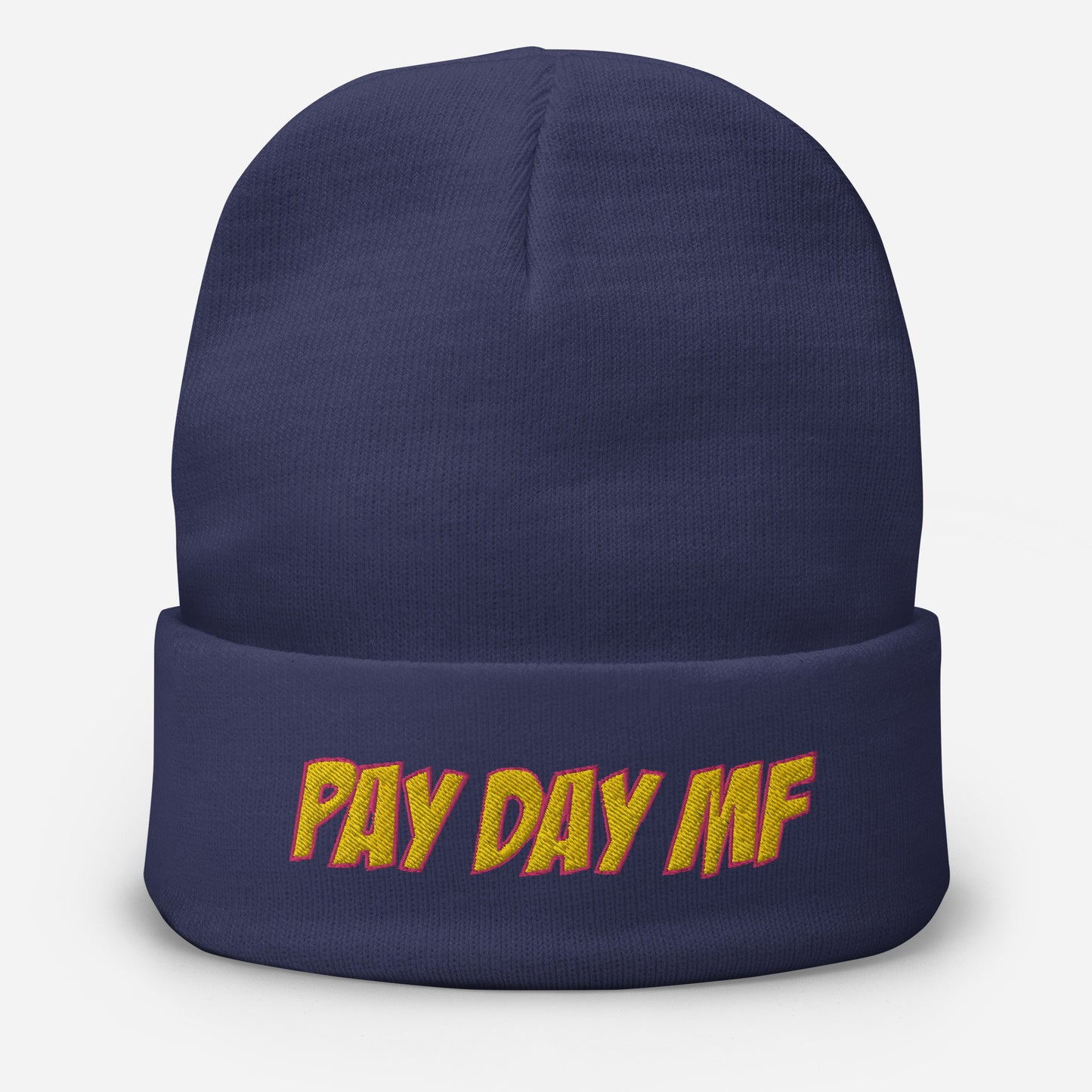 PAY DAY MF Embroidered Beanie