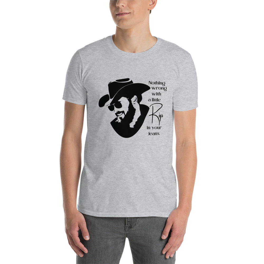 A little Rip in your jeans Short-Sleeve Unisex T-Shirt