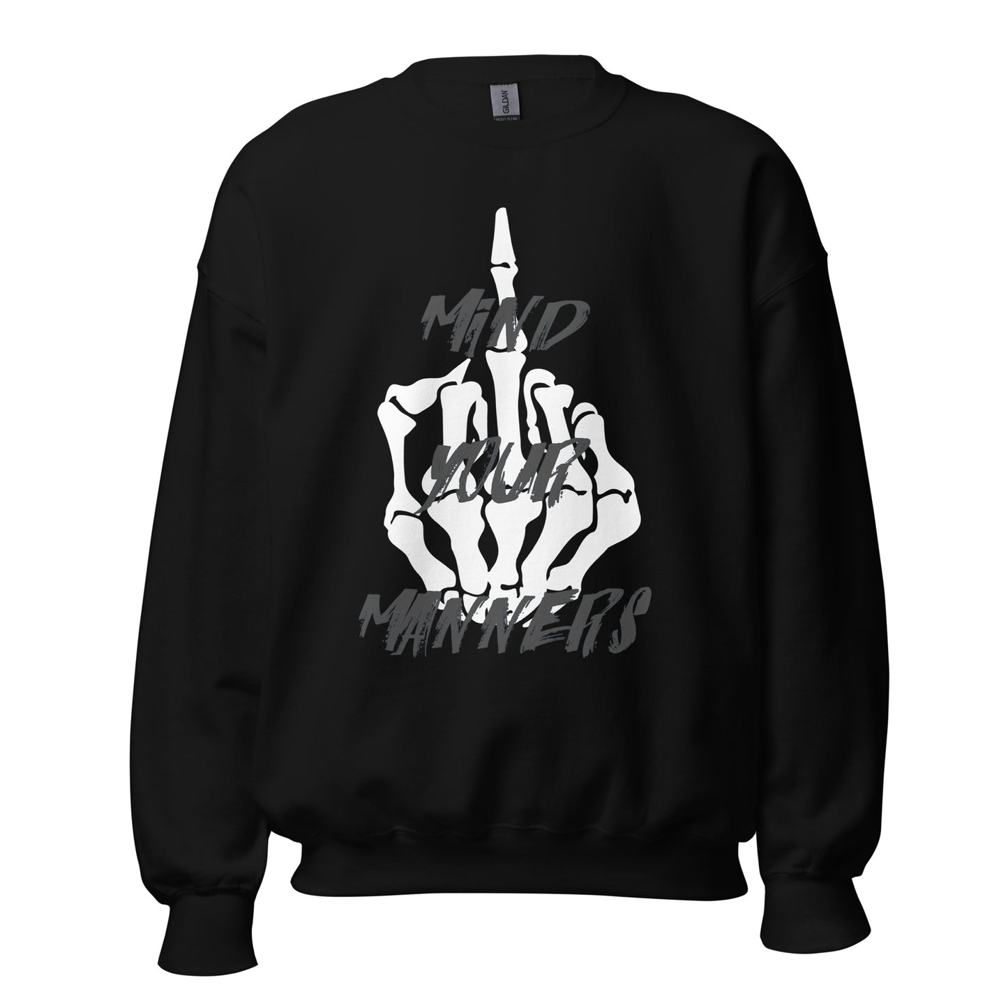 Mind Your Manners Unisex Sweatshirt