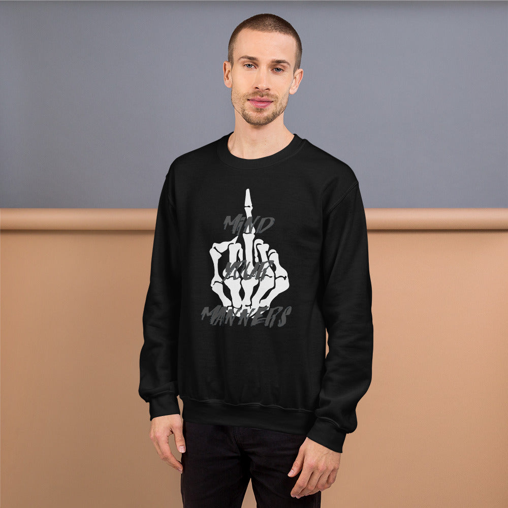 Mind Your Manners Unisex Sweatshirt