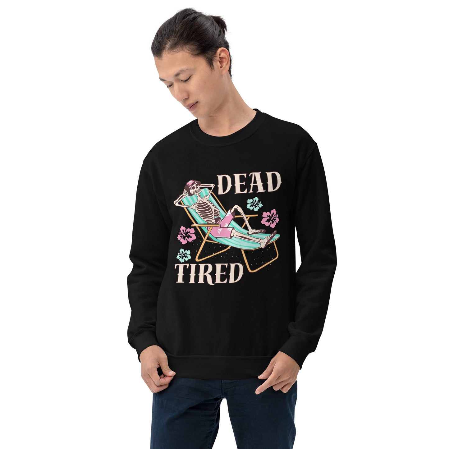 Dead Tired skeleton lounging Unisex Sweatshirt
