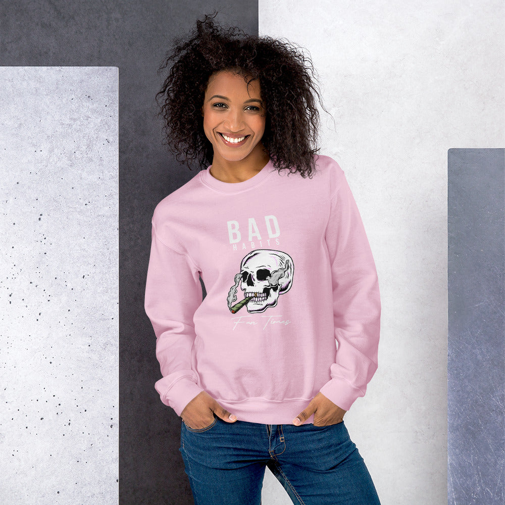 BAD Habits. FUN Times. Smoking Skull Unisex Sweatshirt