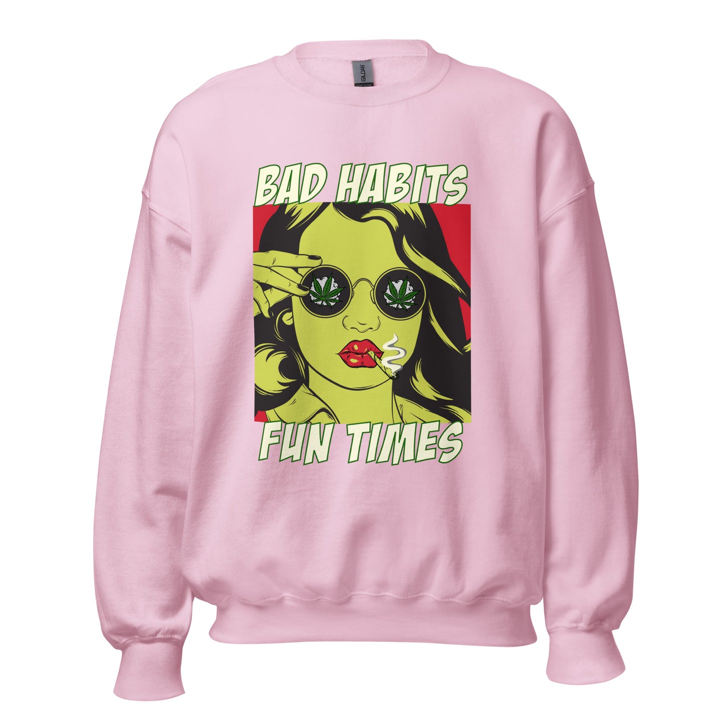 BAD HABITS. FUN TIMES. pop art Unisex Sweatshirt