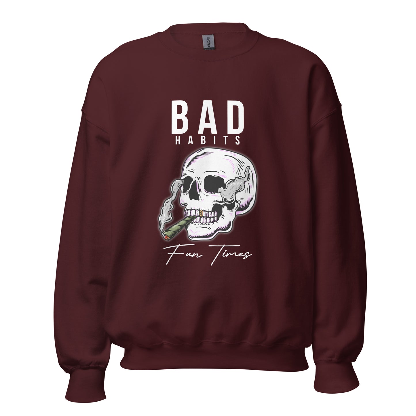 BAD Habits. FUN Times. Smoking Skull Unisex Sweatshirt
