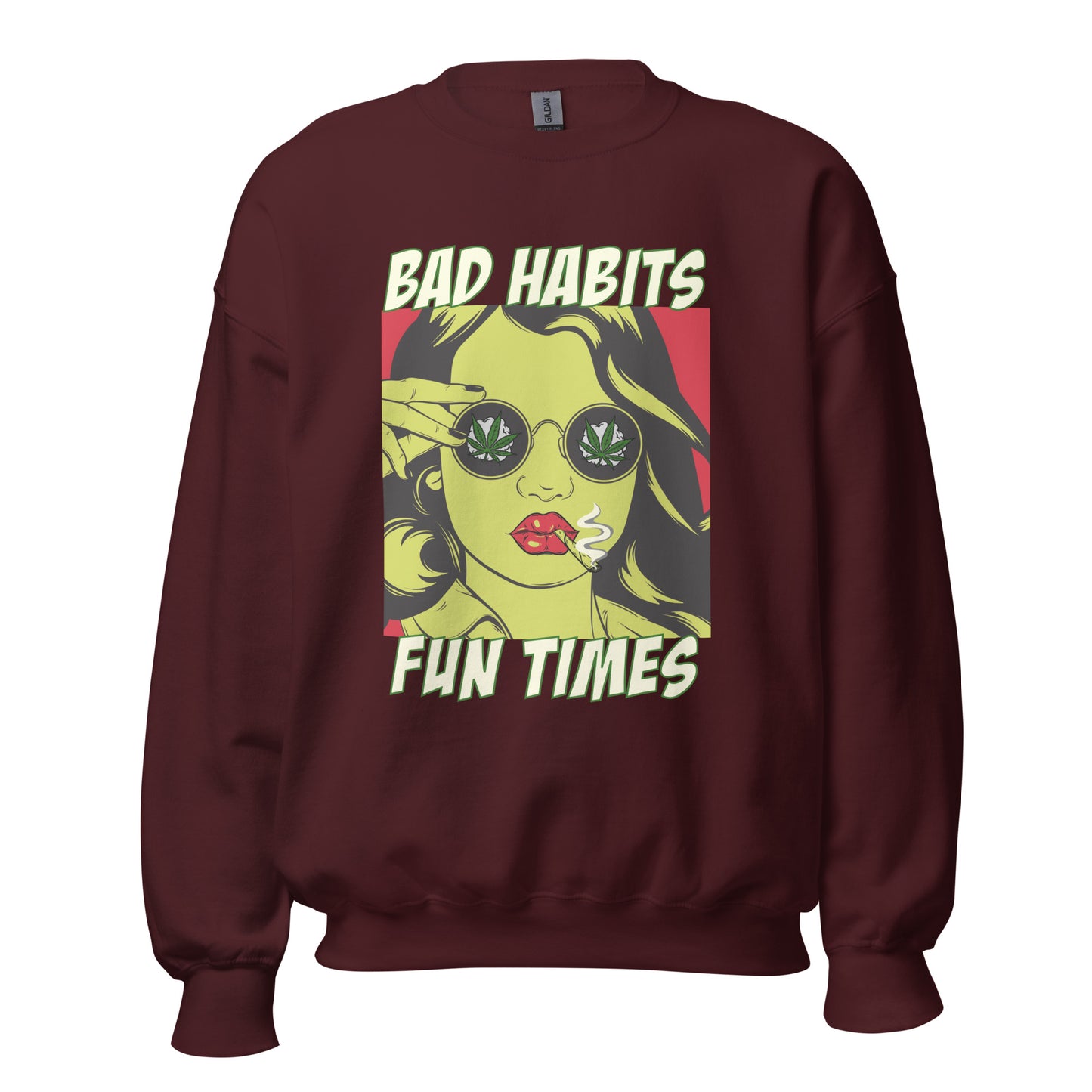 BAD HABITS. FUN TIMES. pop art Unisex Sweatshirt