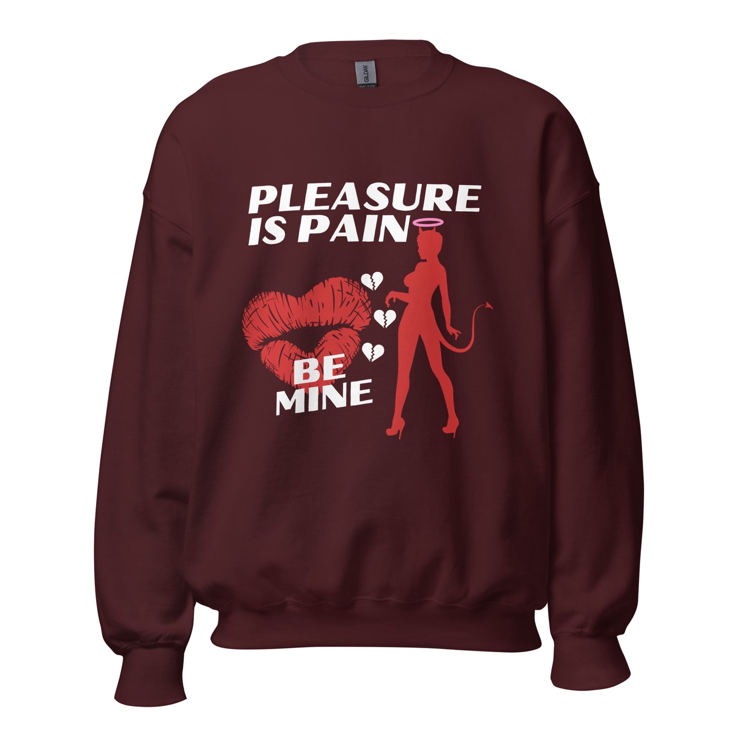 Pleasure is PAIN Unisex Sweatshirt