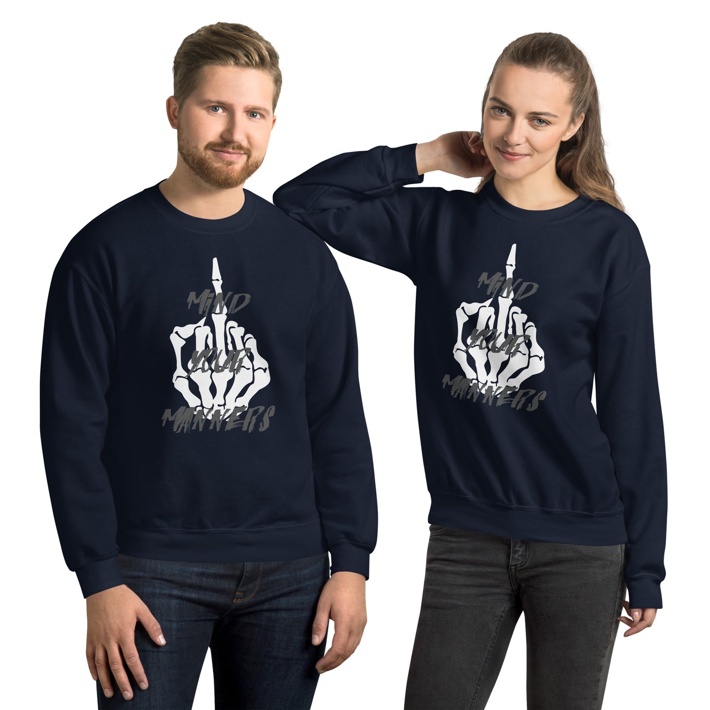 Mind Your Manners Unisex Sweatshirt