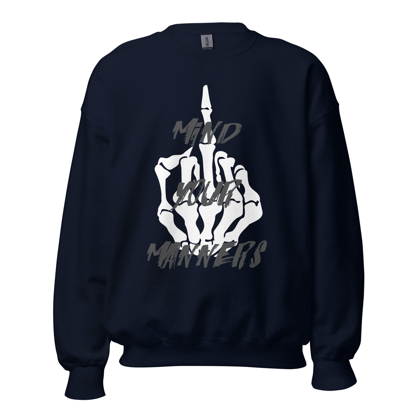 Mind Your Manners Unisex Sweatshirt