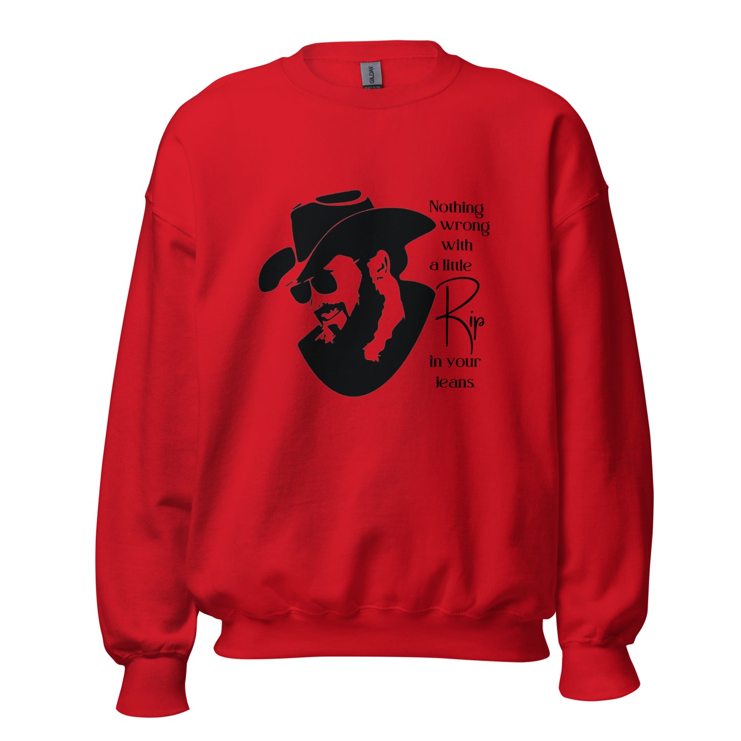A little Rip in your jeans Unisex Sweatshirt