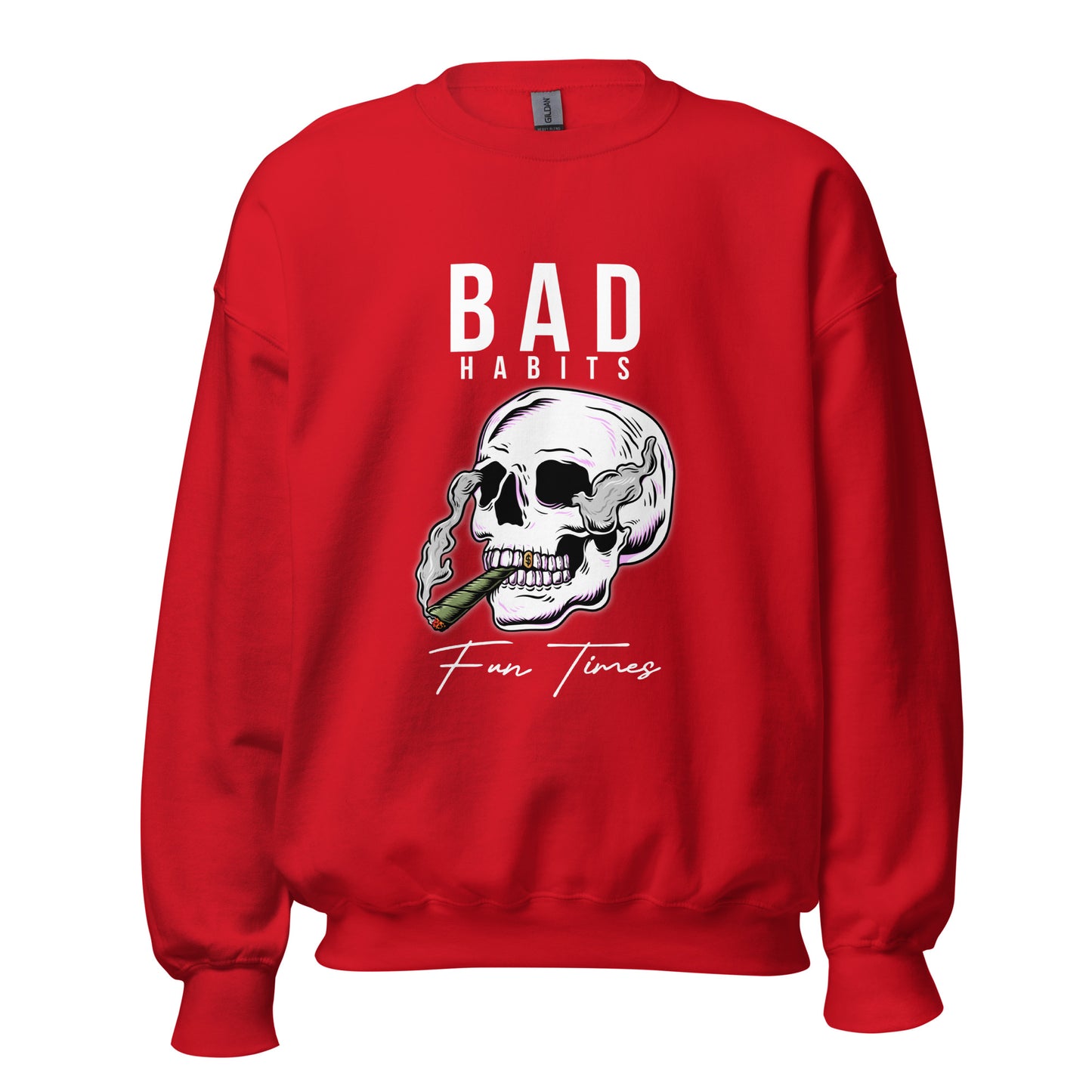 BAD Habits. FUN Times. Smoking Skull Unisex Sweatshirt