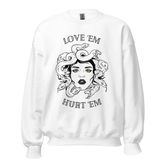 Medusa - Love 'em Hurt 'em Unisex Sweatshirt
