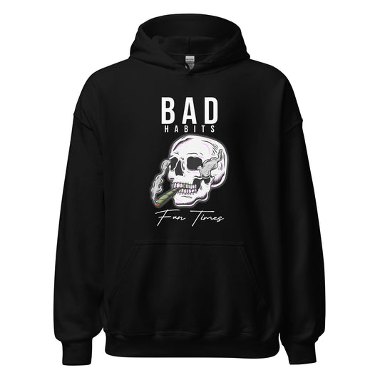 BAD Habits. FUN Times. Smoking Skull Unisex Hoodie
